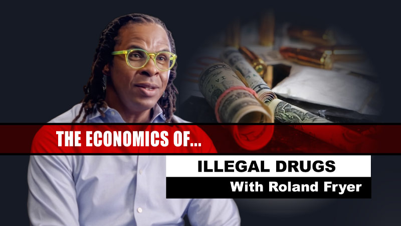 <i>The Economics of...</i> Illegal Drugs
