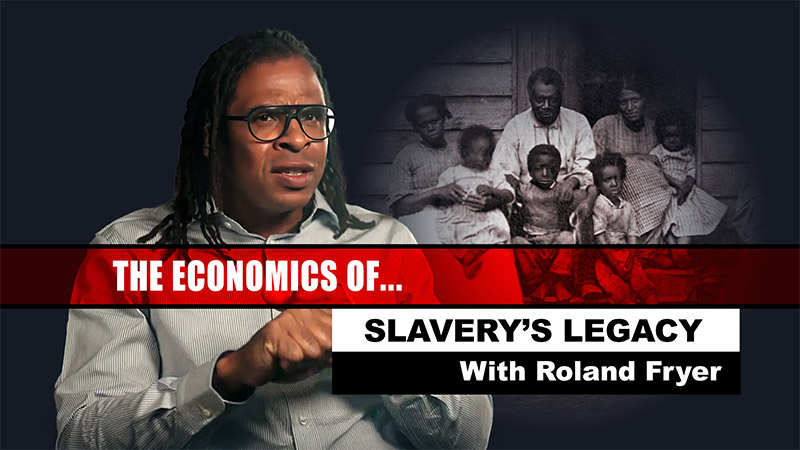 <i>The Economics of...</i> Slavery's Legacy