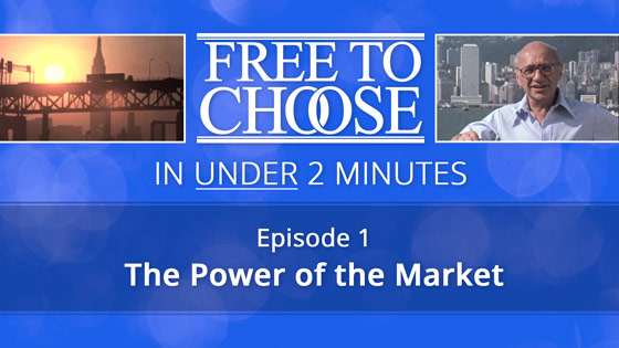 Free To Choose Under 2: The Power of the Market